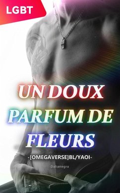 Un Doux Parfum de Fleurs (eBook, ePUB) - Dalianegra