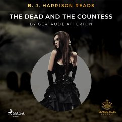 B. J. Harrison Reads The Dead and the Countess (MP3-Download) - Atherton, Gertrude