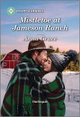 Mistletoe at Jameson Ranch (eBook, ePUB) Mistletoe at Jameson Ranch (eBook, ePUB)