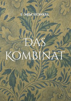 Das Kombinat (eBook, ePUB)