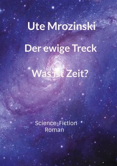 Der ewige Treck, Teil 3 (eBook, ePUB) - Mrozinski, Ute