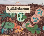 عالم البكتيريا - قصة حياة البكتيريا (eBook, ePUB)