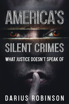 America's Silent Crimes (eBook, ePUB) - Robinson, Darius