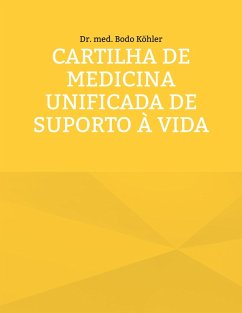 Cartilha de Medicina Unificada de suporto à Vida (eBook, ePUB) - Köhler, Bodo