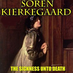 The Sickness Unto Death (MP3-Download) - Kierkegaard, Soren