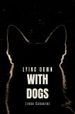 Lying Down With Dogs (eBook, ePUB)