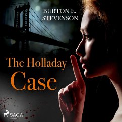 The Holladay Case (MP3-Download) - Stevenson, Burton E.