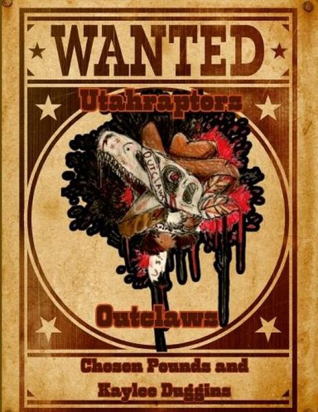 Utahraptors: Book 1: Outclaws (eBook, ePUB) Utahraptors: Book 1: Outclaws (eBook, ePUB)