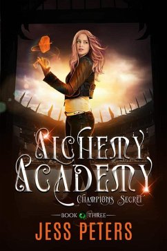 Cover Alchemy Academy: Champions Secret (eBook, ePUB)