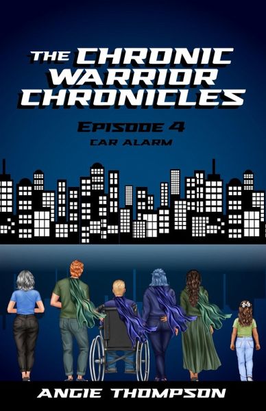 Car Alarm (The Chronic Warrior Chronicles, #4) (eBook, ePUB) Car Alarm (The Chronic Warrior Chronicles, #4) (eBook, ePUB)