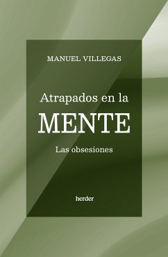 Atrapados en la mente (eBook, ePUB) - Villegas, Manuel