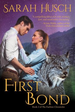 Cover First Bond (The Faelinn Chronicles, #2) (eBook, ePUB)