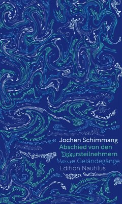 Abschied von den Diskursteilnehmern (eBook, ePUB) - Schimmang, Jochen