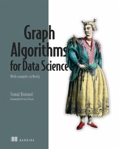 Graph Algorithms for Data Science (eBook, ePUB) - Bratanic, Tomaz