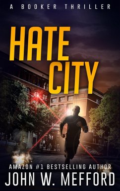 Hate City (The Booker Thrillers, #3) (eBook, ePUB) - Mefford, John W.