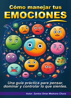 Cover Cómo manejar tus emociones. (eBook, ePUB)