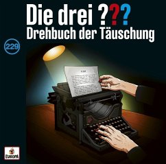 Drehbuch der Täuschung / Die drei Fragezeichen Bd.229 (Audio-CD)