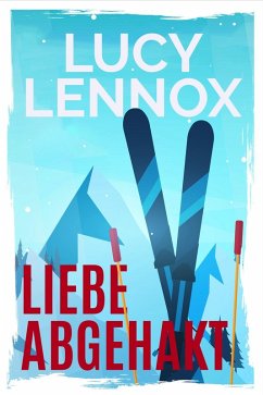 Liebe abgehakt (eBook, ePUB) - Lennox, Lucy