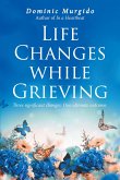 Life Changes while Grieving (eBook, ePUB)