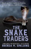 The Snake Traders (Florida Wildlife Heroes, #2) (eBook, ePUB) The Snake Traders (Florida Wildlife Heroes, #2) (eBook, ePUB)