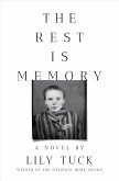 The Rest Is Memory: A Novel (eBook, ePUB)