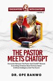 The Pastor Meets ChatGPT (Encounters With ChatGPT Series, #2) (eBook, ePUB)