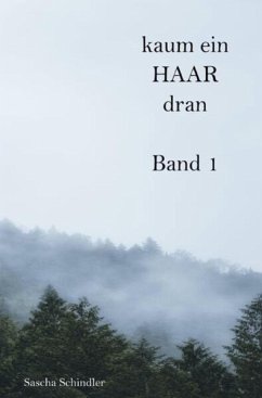 kaum ein HAAR dran (eBook, ePUB) - Schindler, Sascha