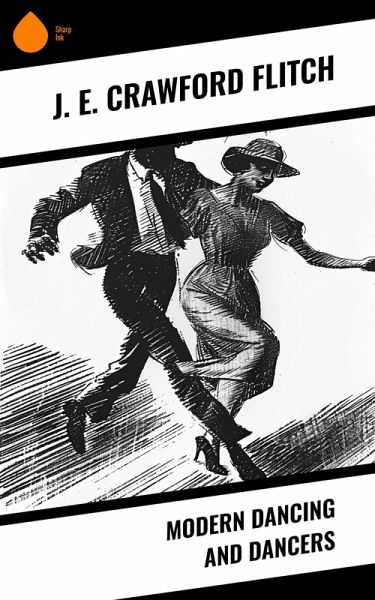 Modern dancing and dancers (eBook, ePUB) Modern dancing and dancers (eBook, ePUB)