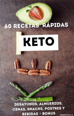 60 Recetas Keto Rápidas (eBook, ePUB) - Sandoval, Gustavo