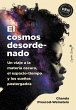EL cosmos desordenado (eBook, ePUB) - Bild 1