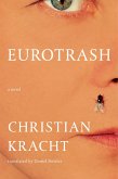 Eurotrash: A Novel (eBook, ePUB)