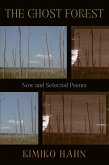 The Ghost Forest: New and Selected Poems (eBook, ePUB)
