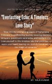 &quote;Everlasting Echo: A Timeless Love Story &quote; (eBook, ePUB)