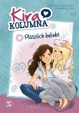 Plötzlich beliebt! / Kira Kolumna Bd.2 (Mängelexemplar)