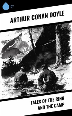 Cover Tales of the Ring and the Camp (eBook, ePUB)
