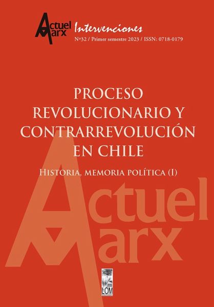 Actuel Marx N°32. Proceso revolucionario y contrarrevolución en Chile (eBook, ePUB) Actuel Marx N°32. Proceso revolucionario y contrarrevolución en Chile (eBook, ePUB)