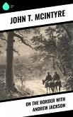 On the Border with Andrew Jackson (eBook, ePUB)