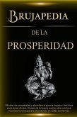 Brujapedia de la prosperidad: Rituales de prosperidad y abundancia para la riqueza (eBook, ePUB)