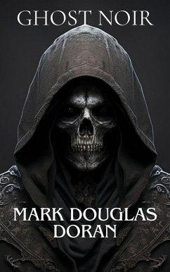 Cover Ghost Noir : Shaking Hands with the Grim Reaper (eBook, ePUB)