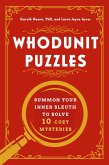 Whodunit Puzzles: Summon Your Inner Sleuth to Solve 10 Cozy Mysteries (eBook, ePUB)