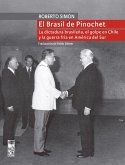 El Brasil de Pinochet (eBook, ePUB) El Brasil de Pinochet (eBook, ePUB)