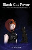 Black Cat Fever (The Adventures of Elasia Masters, #2) (eBook, ePUB) Black Cat Fever (The Adventures of Elasia Masters, #2) (eBook, ePUB)