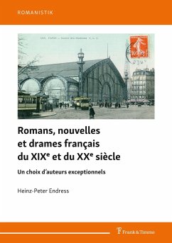 Romans, nouvelles et drames français du XIXe et du XXe siècle - Endress, Heinz-Peter