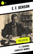 E. F. Benson: Complete Works (eBook,... - Bild 1