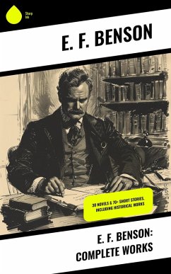 Cover E. F. Benson: Complete Works (eBook, ePUB)