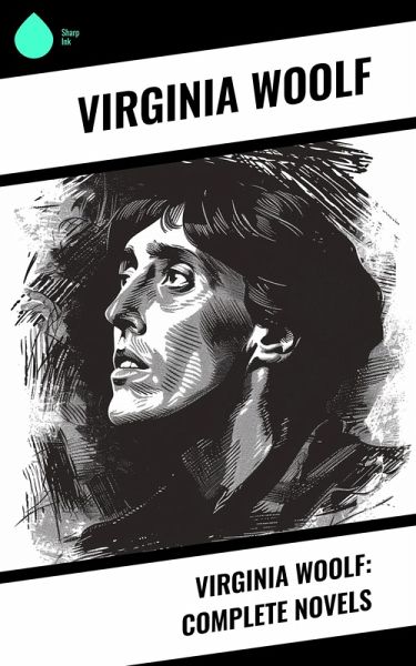 Virginia Woolf: Complete Novels (eBook, ePUB) Virginia Woolf: Complete Novels (eBook, ePUB)