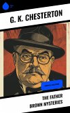 The Father Brown Mysteries (eBook, ePUB)