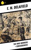The War-Workers + Consequences (eBook, ePUB) The War-Workers + Consequences (eBook, ePUB)