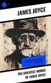 The Greatest Works of James Joyce (eBook, ePUB)