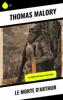 Le Morte d'Arthur (eBook, ePUB) - Malory, Thomas